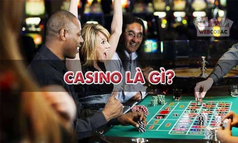 Tìm hiểu về casino là gì